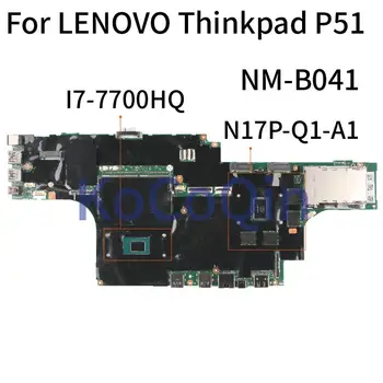 LENOVO Thinkpad için P51 I7-7700HQ Laptop Anakart NM-B041 N17P-Q1-A1 Dizüstü Anakart