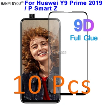 10 Adet / grup Huawei Y9 Başbakan 2019 / P Akıllı Z 5D 6D 9D Tam Tutkal Kapak Sertleştirilmiş Temperli Cam ekran koruyucu film Guard