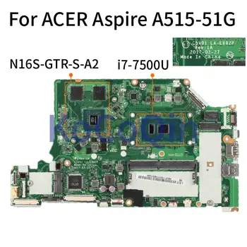 Nokotıon ACER Aspire A515-51G A615-51G A615-51 I7-7500U GT940M Dizüstü Anakart C5V01 LA-E892P SR341 DDR4 Laptop Anakart